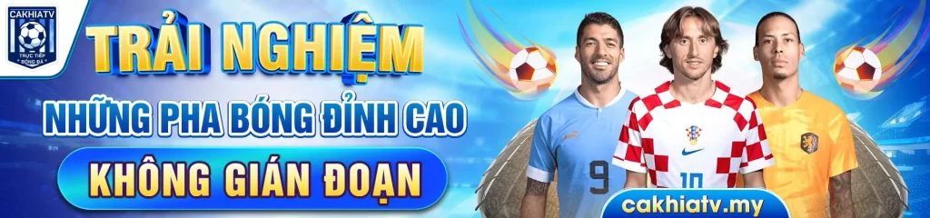 Banner 3 trang chủ CakhiaTV